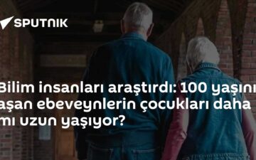 100 yaşından sonraki ebeveynler